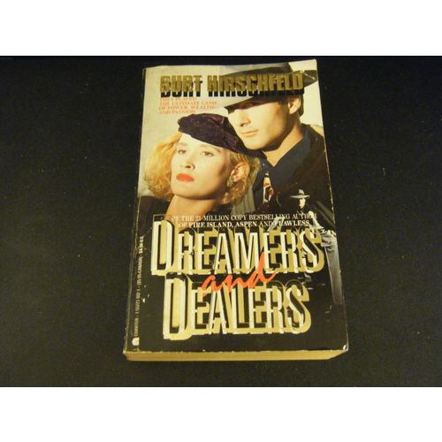 Dreamers and Dealers by Burt Hirschfeld (1988, Paperback)
