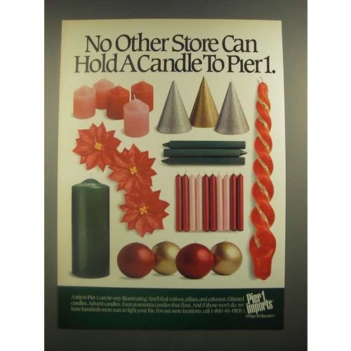 1988 Pier 1 Imports Candles Ad - No Other Store Can Hold a Candle to Pier 1
