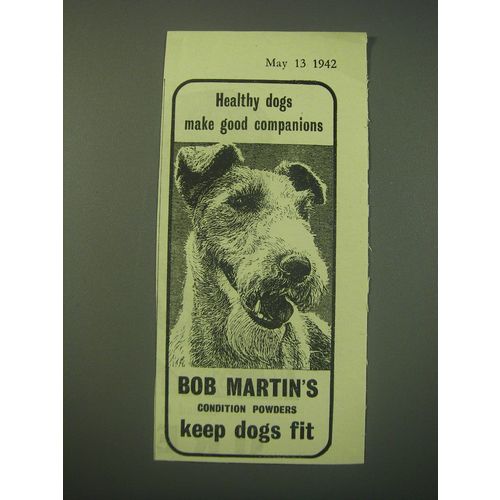 1942 Bob Martin's Dog Condition Powders Ad - Healthy dogs make good companions