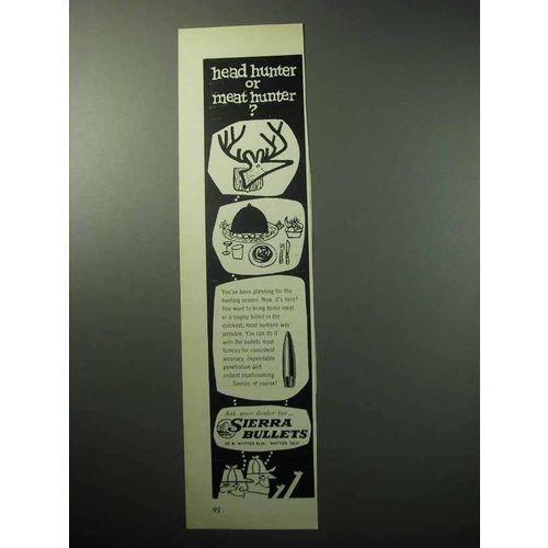 1958 Sierra Bullets Ad - Head Hunter or Meat Hunter?