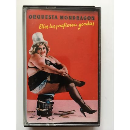 ORQUSETA MONDRAGON - ELLOS LAS PREFIEREN GORDAS (AUDIO CASSETTE, SPAIN, 1987)