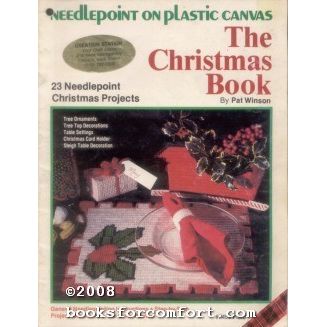 Needlepoint on Plastic Canvas, The Christmas Book