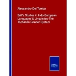 Brill's Studies in Indo-European Languages & Linguistics-The Tocharian Gender Sy