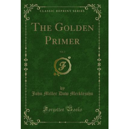 The Golden Primer, Vol. 2 (Classic Reprint)