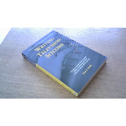 Writing Television Sitcoms. Evan S. Smith (Paperback)