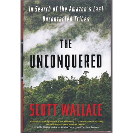 The Unconquered by Scott Wallace. Ref: B6229