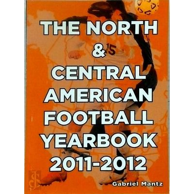 The North Central American Football Yearbook 2011-2012 by Gabriel Mantz