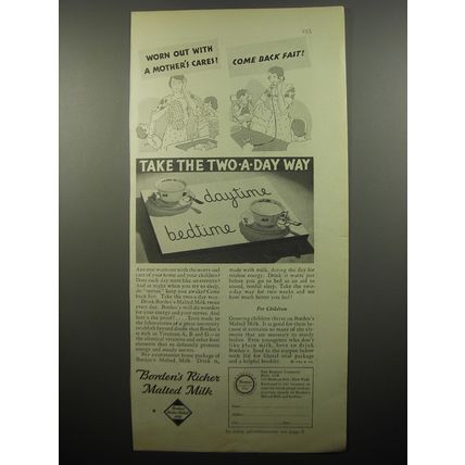 1932 Borden's Malted Milk Ad - Worn out with a mother's cares? Come back fast!