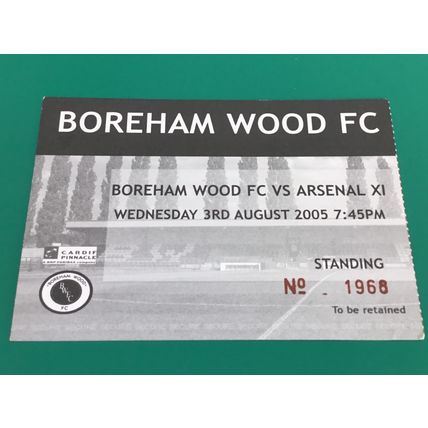 Boreham Wood v Arsenal XI 2005 Friendly Football Ticket Stub