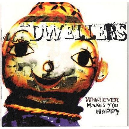 DWELLERS Whatever Makes You Happy EMI CD