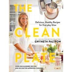 The Clean Plate Delicious, Healthy Recipes For Everyday Glow