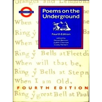 Poems on the Underground - Fourth Edition by Gerard Benson; Judith Chernaik; Cic