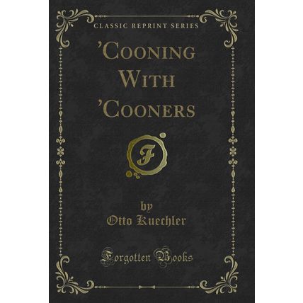'Cooning With 'Cooners (Classic Reprint)
