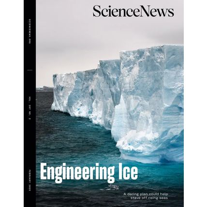 SCIENCE NEWS-FEBRUARY 2025-ENGINEERING ICE-NEW-FAST SHIPPING