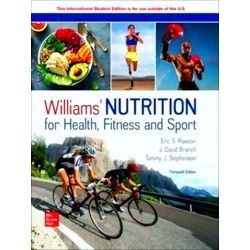 Williams' Nutrition for Health Fitness and Sport ISE