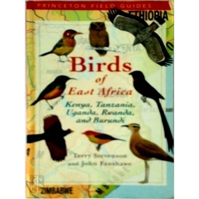 Birds of East Africa - Kenya, Tanzania, Uganda, Rwanda, and Burundi by Terry Ste