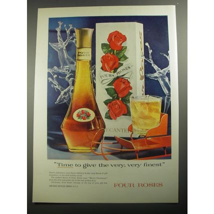 1956 Four Roses Bourbon Ad - Time to give the very, very finest