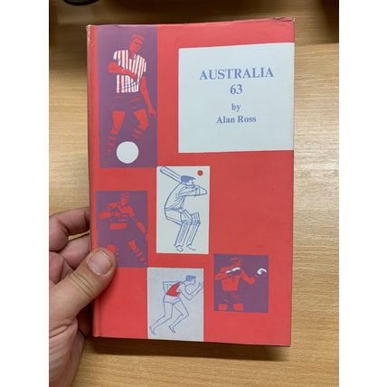 1964 "AUSTRALIA '63" CRICKET ALAN ROSS SPORTSMAN BOOK CLUB HB BOOK (P3)