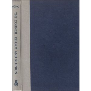 THE COUNCIL, REFORM AND REUNION :: 1961 HB :: FREE Shipping