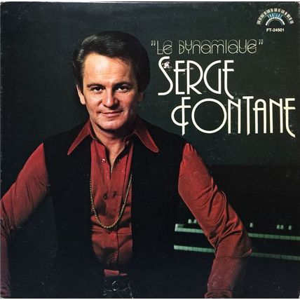 Serge Fontane ‎– Le Dynamique - Fontane # FT-24501 - 12 pouces, 33 tours