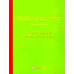 Annual T.M.C. Asser Lecture 4 - International Law and the Far Right
