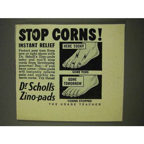 1949 Dr. Scholl's Zino-Pads Ad - Stop Corns!