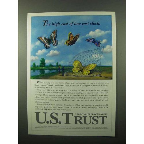 1999 U.S. Trust Ad - The High Cost of Low Cost Stock