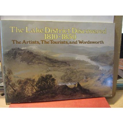 THE LAKE DISTRICT DISCOVERED. 1810-1850..exhibition guide 1983 p/b Dove Cottage#