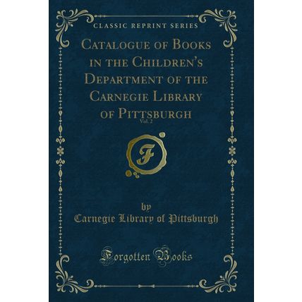 Catalogue of Books in the Children's Department of the Carnegie Library of