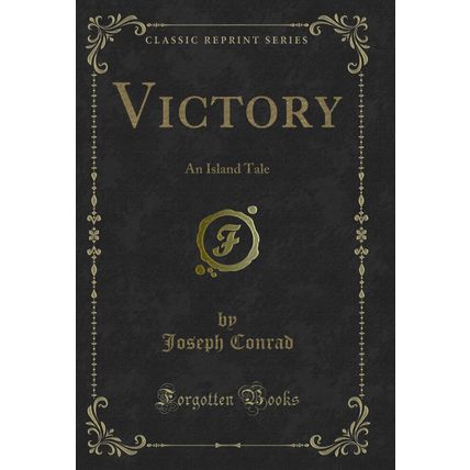 Victory: An Island Tale (Classic Reprint)