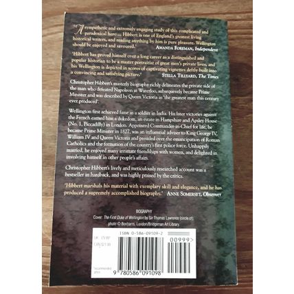 Wellington. Christopher Hibbert. Harper Collins Publications. 1998 Paperback.
