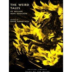 The Weird Tales Of William Hope Hodgson