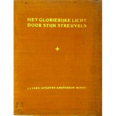 Het Glorierijke Licht Genummerd op Hollandsch pap by Stijn Streuvels