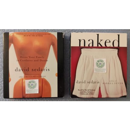 2 DAVID SEDARIS AUDIOBOOKS on CD NAKED & DRESS YOUR FAMILY IN CORDUROY & DENIM