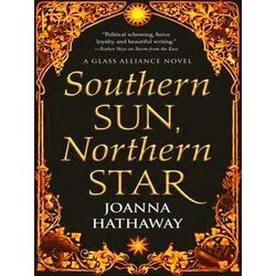 Glass Alliance: Southern Sun, Northern Star