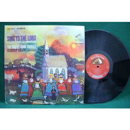 Robert Shaw Chorale - Sing to the Lord - Folk Hymns - LSC 2942 - EX