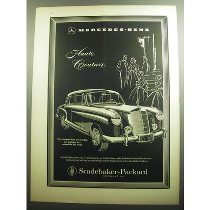 1958 Studebaker-Packard Mercedes-Benz 220S Sedan Ad - Haute Couture