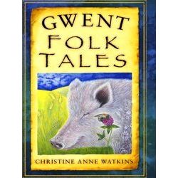 Gwent Folk Tales