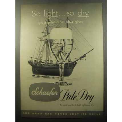 1950 Schaefer Pale Dry Beer Advertisement - So light.. so dry