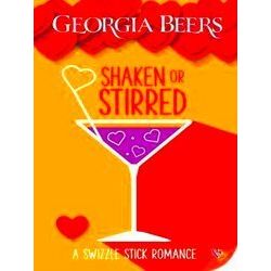 A Swizzle Stick Romance: Shaken or Stirred