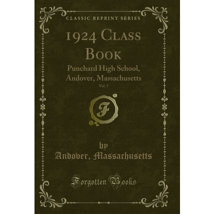 1924 Class Book, Vol. 3: Punchard High School, Andover, Massachusetts