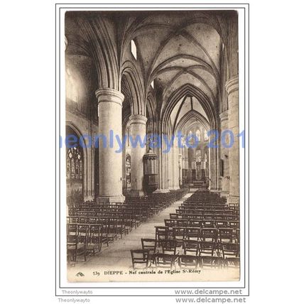 DIEPPE, NEF CENTRAL DE L'EGLISE ST REMY (2), FRANCE,1910/20s?, Postcard