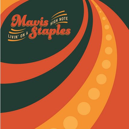 Mavis Staples - Livin' On A High Note (Audio CD - Feb 19, 2016) NEW CD