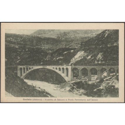 Viadotto di Salcano e Ponte Ferroviario, Gorizia, 1915 - Alterocca Cartolina