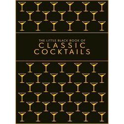 The Little Black Book of Classic Cocktails A Pocketsized Collection of Drinks fo