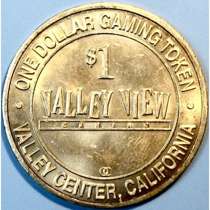 Valley View. $1 Casino Token. Valley Center, CA. R24