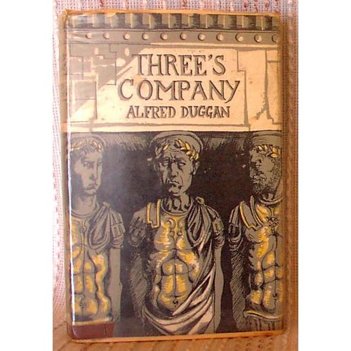 THREE'S COMPANY, Alfred Duggan, UK hdbk 1965