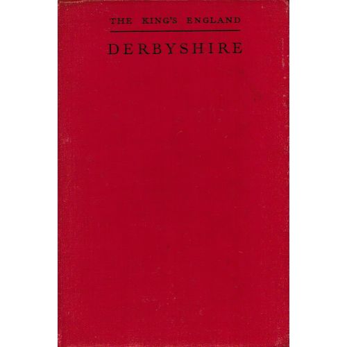 The King's England - Derbyshire circa 1930s 1st edition Arthur Mee