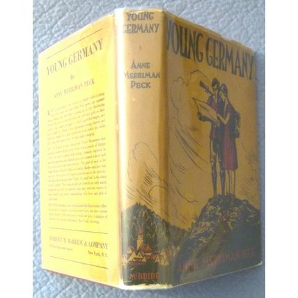 COLLECTIBLE PRESENTATION COPY YOUNG GERMANY by ANNE MERRIMAN PECK 1931 1st HCDJ