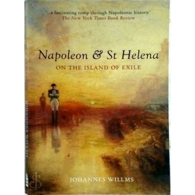Napoleon St Helena - On the Island of Exile - On the Island of Exile by Johannes